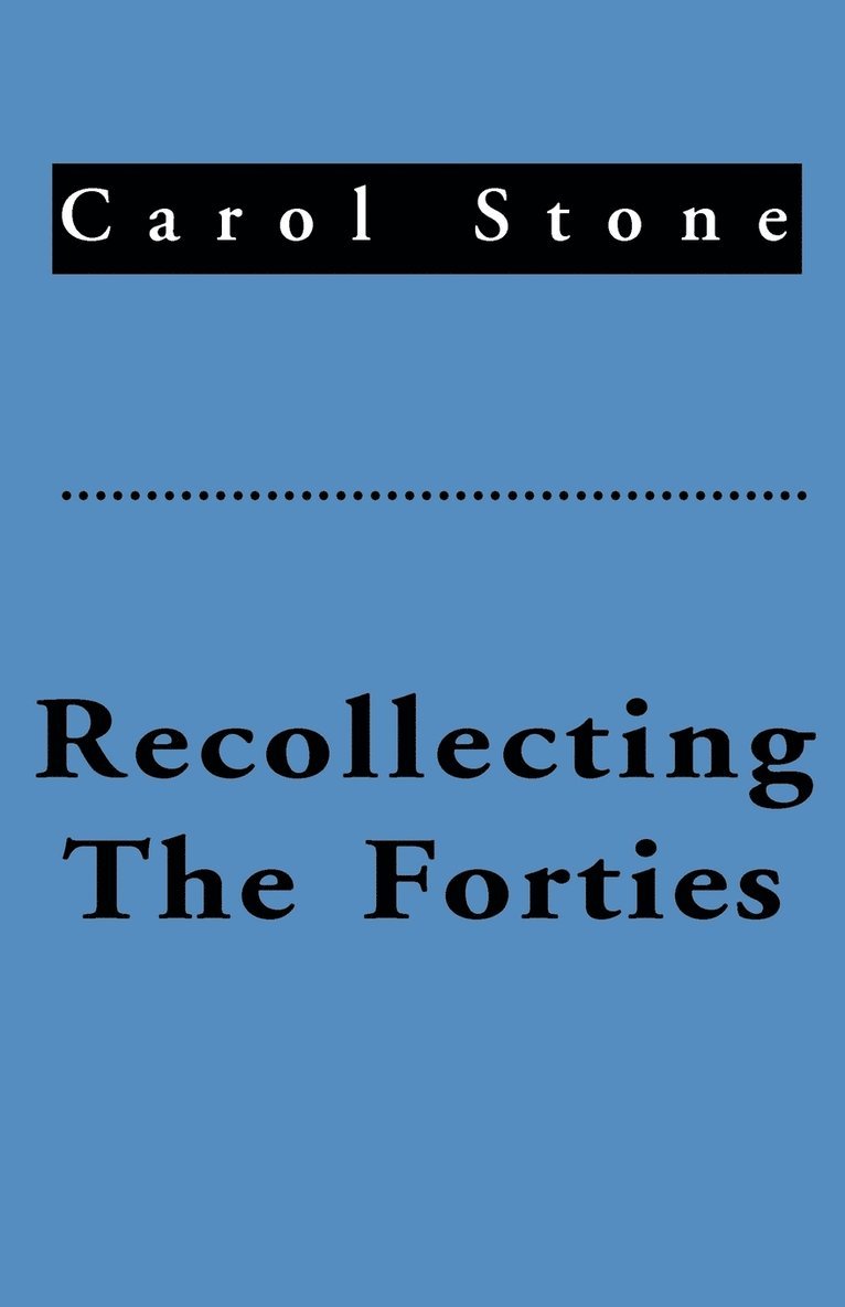 Recollecting the Forties 1