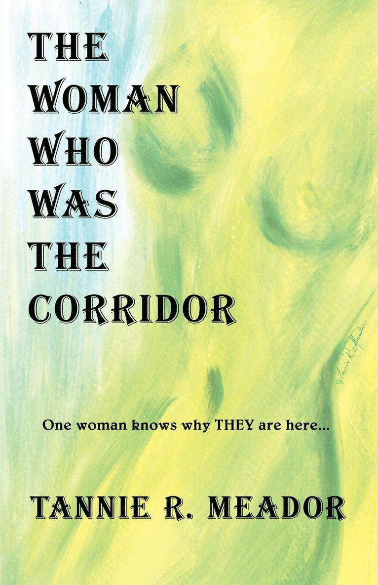 The Woman Who Was the Corridor 1