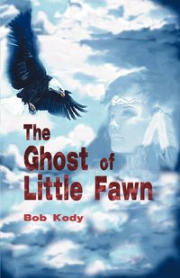 bokomslag The Ghost of Little Fawn: A Time-Travel Western Mystery