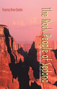 bokomslag The Rock People of Sedona: A Spiritual Adventure