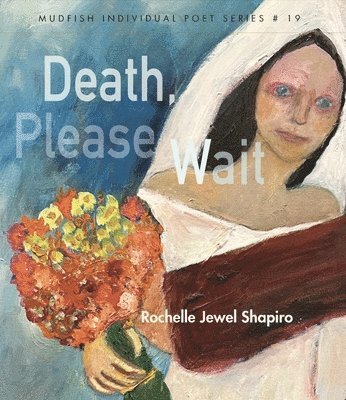 Rochelle Shapiro - Death, Please Wait, Häftad