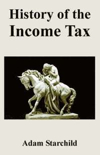 bokomslag History of the Income Tax