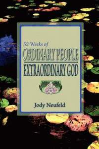 bokomslag 52 Weeks of Ordinary People - Extraordinary God