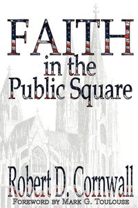bokomslag Faith in the Public Square