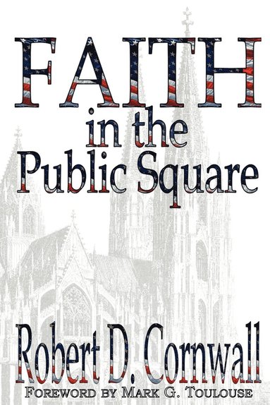 bokomslag Faith in the Public Square