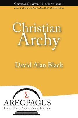 David Alan Black - Christian Archy, Häftad