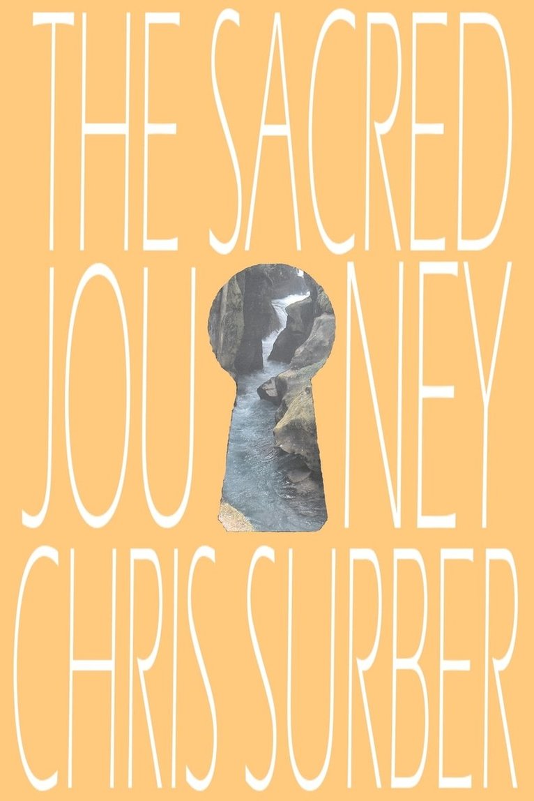 Christopher D Surber, Christopher D. Surber - Sacred Journey, Häftad