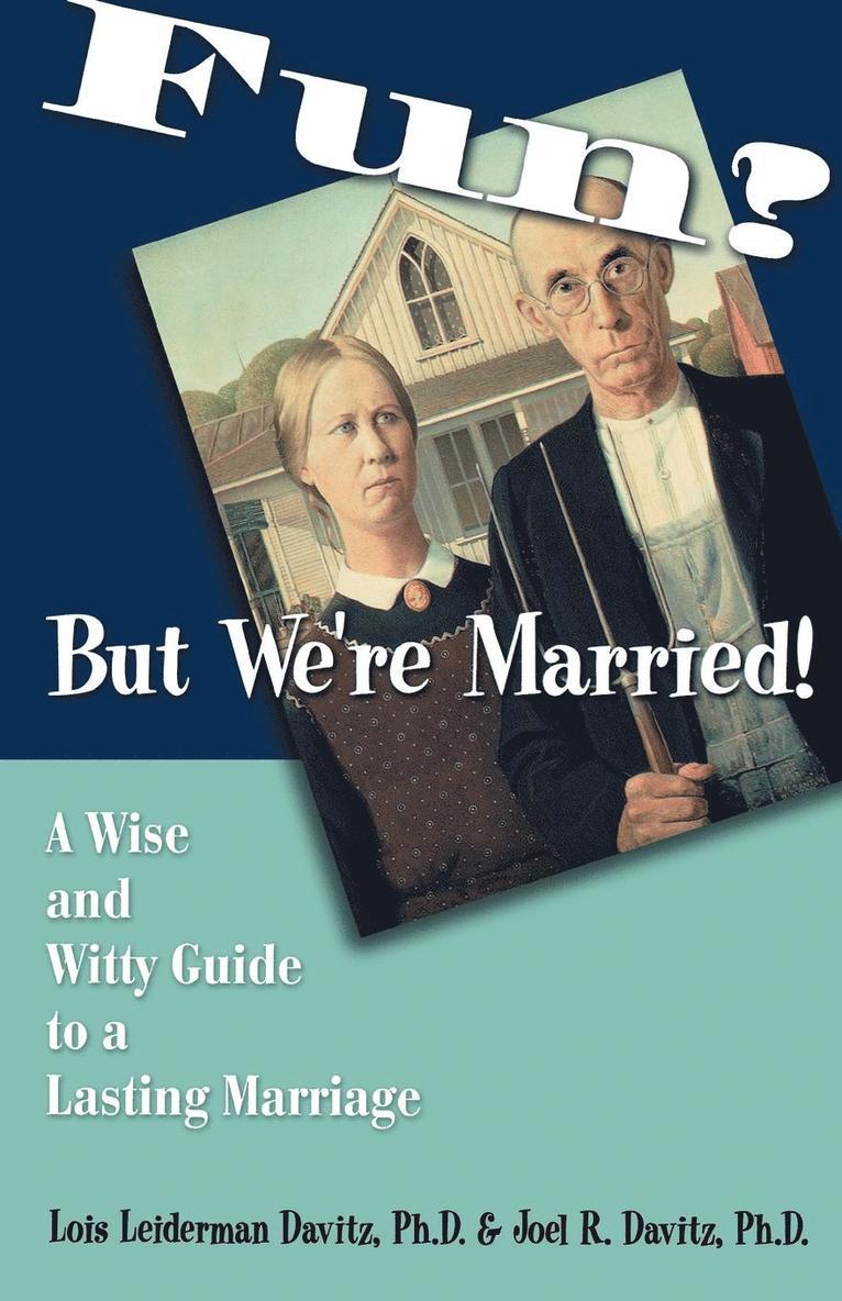 Fun? - But We're Married!
