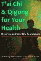 bokomslag T'ai Chi & Qigong for Your Health: Historical and Scientific Foundations