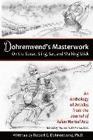 Robert Dohrenwend - Dohrenwend's Masterwork On the Spear, Sling, Sai, and Walking Stick, Häftad
