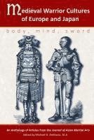 bokomslag Medieval Warrior Cultures of Europe and Japan: Body, Mind, Sword