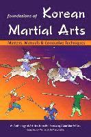 S. Henning, M. Adrogue, J. Della Pia, P. Massey, S. Bradley, M. Tedeschi - Foundations of Korean Martial Arts, Häftad