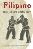 bokomslag Filipino Martial Art Anthology