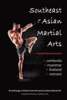 bokomslag Southeast Asian Martial Arts: Cambodia, Myanmar, Thailand, Vietnam