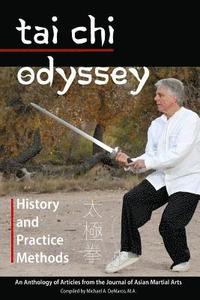 bokomslag Tai Chi Odyssey: History and Practice Methods