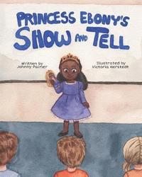 bokomslag Princess Ebony's Show and Tell