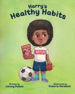 Harry's Healthy Habits 1