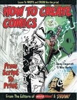 bokomslag How To Create Comics, From Script To Print