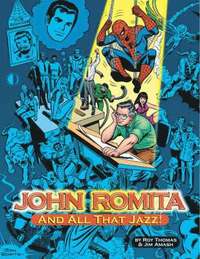 bokomslag John Romita, And All That Jazz