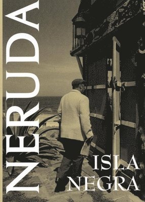 Pablo Neruda, Dennis Maloney - Isla Negra, Häftad