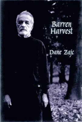 Dane Zajc, Ales Debeljak - Barren Harvest, Häftad. Tillgänglighet: Tillfälligt slut