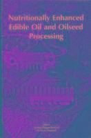 bokomslag Nutritionally Enhanced Edible Oil Processing