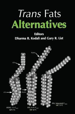 Dharma R. Kodali, Gary R. List, Dharma R Kodali, Gary R List - Trans Fat Alternative, Häftad