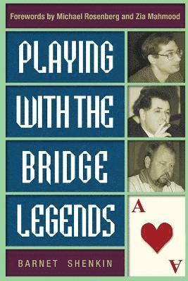 Playing with the Bridge Legends 1