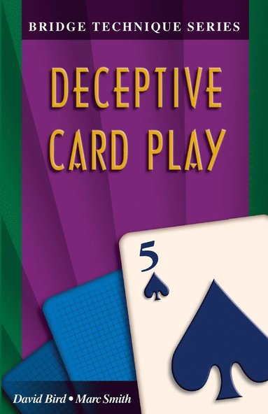 bokomslag Bridge Technique 5: Deceptive Card Play