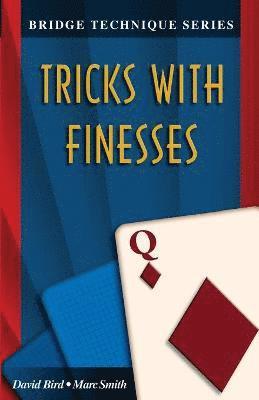 Tricks with Finesses 1
