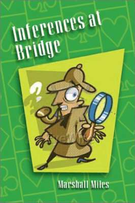 Inferences at Bridge 1