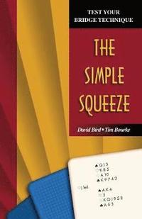 bokomslag Test Your Bridge Technique: The Simple Squeeze