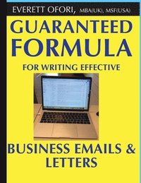 bokomslag Guaranteed Formula for Writing Effective Business Emails & Letters
