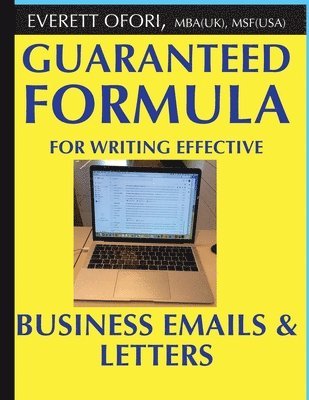 Guaranteed Formula for Writing Effective Business Emails & Letters 1