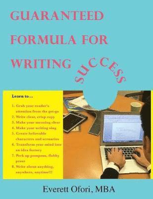 Guaranteed Formula for Writing Success 1