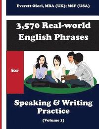 bokomslag 3,570 Real-world English Phrases for Speaking and Writing Practice - Volume 1