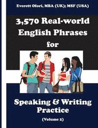 bokomslag 3,570 Real-world English Phrases for Speaking and Writing Practice, Volume 2