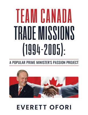 bokomslag Team Canada Trade Missions (1994-2005)