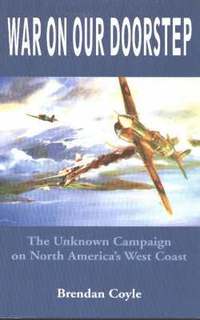 bokomslag War on Our Doorstep: The Unknown Campaign on North America's West Coast
