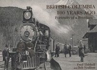 bokomslag British Columbia 100 Years Ago