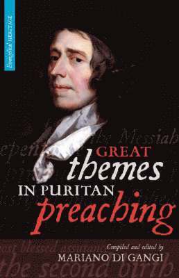 Great Themes in Puritan Preaching (Hardcover) 1