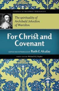 bokomslag For Christ and Covenant
