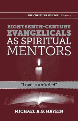 Eighteenth-century evangelicals as spiritual mentors 1