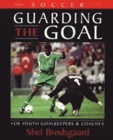 bokomslag Soccer -- Guarding the Goal