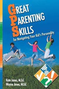 bokomslag Great Parenting Skills for Navigating Your Kids Personality