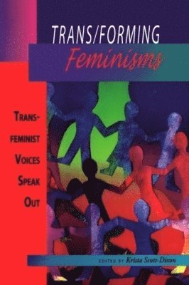 Krista Scott-Dixon - Trans/forming Feminisms, Häftad