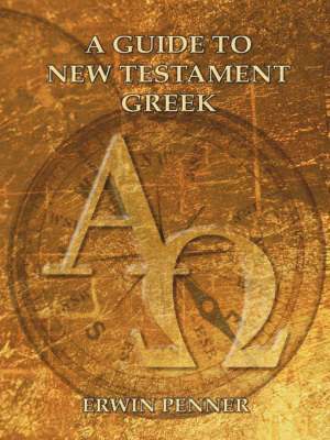 bokomslag A Guide to New Testament Greek