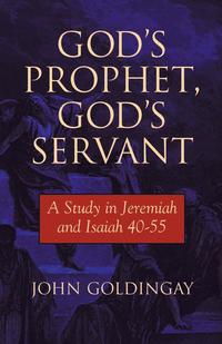 bokomslag God's Prophet, God's Servant: A Study in Jeremiah 40-55