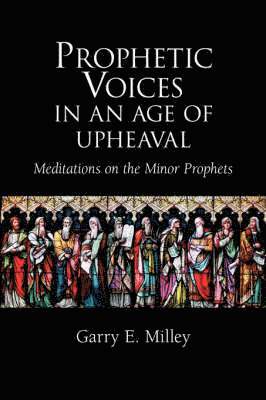 Prophetic Voices in an Age of Upheaval 1