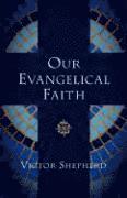 bokomslag Our Evangelical Faith